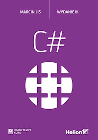 C#. Praktyczny kurs - Lis Marcin - książka