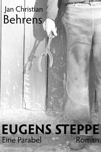 "Eugens Steppe" - Christian Behrens - ebook