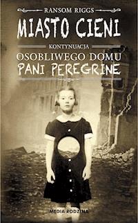 Miasto cieni - Ransom Riggs - ebook + książka