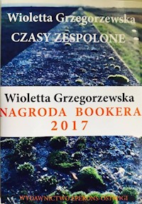 Czasy zespolone - Wioletta Grzegorzewska - książka