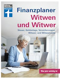 Finanzplaner Witwen und Witwer: Schritte in den neuen Alltag - Sichere Einnahmen - Geldanlage neu gestalten - Tipps und Hilfe - Isabell Pohlmann - ebook