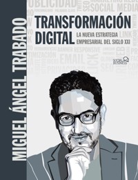 Transformación Digital - Miguel Ángel Trabado Moreno - ebook