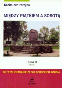 Między piątkiem a sobotą tomik 2 - Perzyna Kazimierz - książka