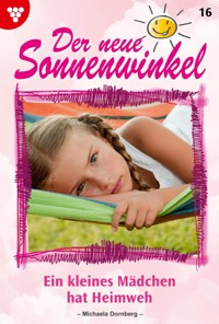 Ein kleines Mädchen hat Heimweh - Michaela Dornberg - ebook