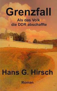 Grenzfall - Hans G. Hirsch - ebook