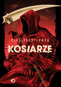 Kosiarze. Seria Żniwa śmierci. Tom 1 (barwione brzegi) - Neal Shusterman - książka