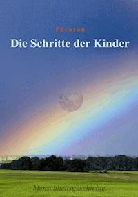 Die Schritte der Kinder - Philipp Frotzbacher - ebook