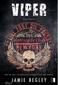 Viper. Seria The Last Riders. Tom 2 - Jamie Begley - ebook + audiobook + książka