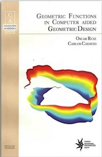 Geometric functions in computer aided geometric design - Oscar Ruiz - ebook