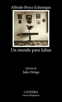 Un mundo para Julius - Alfredo Bryce Echenique - ebook