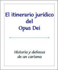 Itinerario jurídico del Opus Dei - Valentín Gómez-Iglesias - ebook