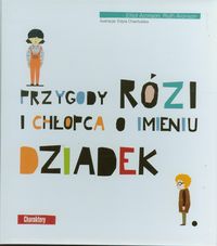 Przygody Rózi i chłopca o imieniu Dziadek - Aronson Elliot, Aronson Ruth - książka