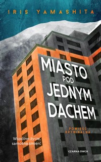 Miasto pod jednym dachem - Yamashita Iris - ebook + książka