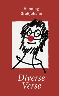 Diverse Verse - Henning Großjohann - ebook