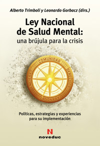 Ley Nacional de Salud Mental: una brújula para la crisis - Alberto Trimboli - ebook