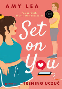 Set on You. Trening uczuć - Amy Lea - ebook + książka