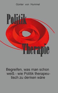 Politik / Therapie - Günter von Hummel - ebook