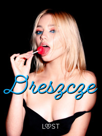 Dreszcze - 3 serie erotyczne - Emma Silver, Vanessa Salt, Alexandra Södergran - ebook + audiobook