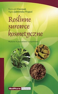 Roślinne surowce kosmetyczne - Czerpak Romuald, Jabłońska-Trypuć Agata - książka