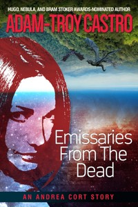 Emissaries from the Dead - Adam-Troy Castro - ebook