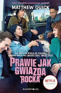 Prawie jak gwiazda rocka - Matthew Quick - ebook + książka