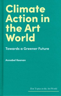 Climate Action in the Art World - Keenan Annabel - książka