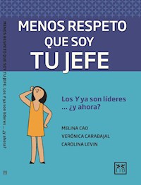 Menos respeto que soy tu jefe - Melina Cao - ebook