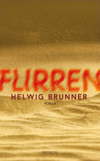 Flirren - Helwig Brunner - ebook
