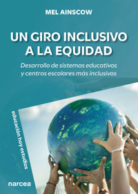 Un giro inclusivo a la equidad - Mel Ainscow - ebook