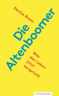 Die Altenboomer - Denise Buser - ebook