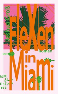 Flexen in Miami - Joshua Groß - ebook