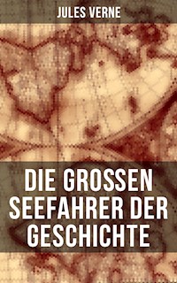 Die großen Seefahrer der Geschichte - Jules Verne - ebook