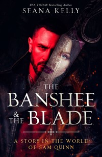 The Banshee & the Blade - Seana Kelly - ebook