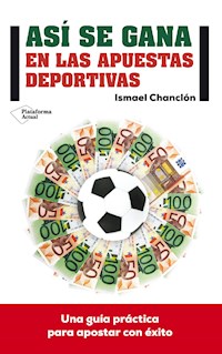 Así se gana en las apuestas deportivas - Ismael Chanclón - ebook