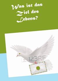 Was ist das Ziel des Lebens? - Audrey Ninon Megoumdjo Koagne - ebook