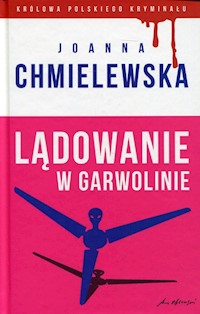 Lądowanie w Garwolinie - Joanna Chmielewska - książka