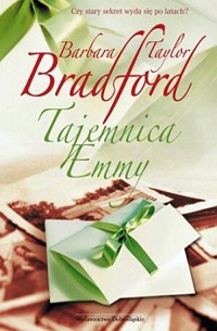 Tajemnica Emmy. - Barbara Taylor Bradford - ebook