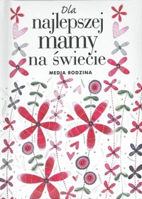 Dla najlepszej mamy na świecie - Brown Pam - książka