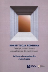 Konstytucja rodzinna - Adrianna Lewandowska, Jacek Lipiec - książka
