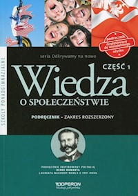 Odkrywamy na nowo Wiedza o społeczeństwie Podręcznik wieloletni Część 1 Zakres rozszerzony -  - książka