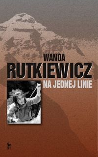 Na jednej linie - Wanda Rutkiewicz - ebook + książka