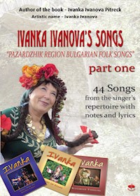 IVANKA IVANOVA'S SONGS part one - Ivanka Ivanova Pietrek - ebook