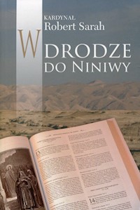 W drodze do Niniwy - Robert Sarah - książka