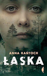Łaska - Anna Kańtoch - książka