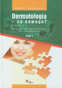 Dermatologia co nowego  Tom 1 -  - książka