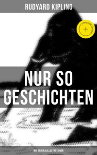 Nur so Geschichten (Mit Originalillustrationen) - Rudyard Kipling - ebook