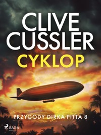 Przygody Dirka Pitta 8: Cyklop - Clive Cussler - ebook