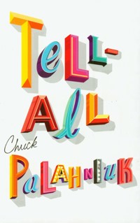Tell-All - Palahniuk Chuck - książka