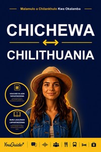 The Language Guide for Travelers - Chichewa to Lithuanian - YouGuide - ebook