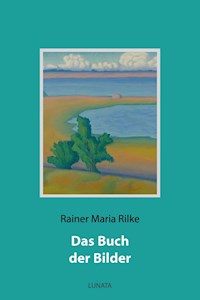 Das Buch der Bilder - Rainer Maria Rilke - ebook